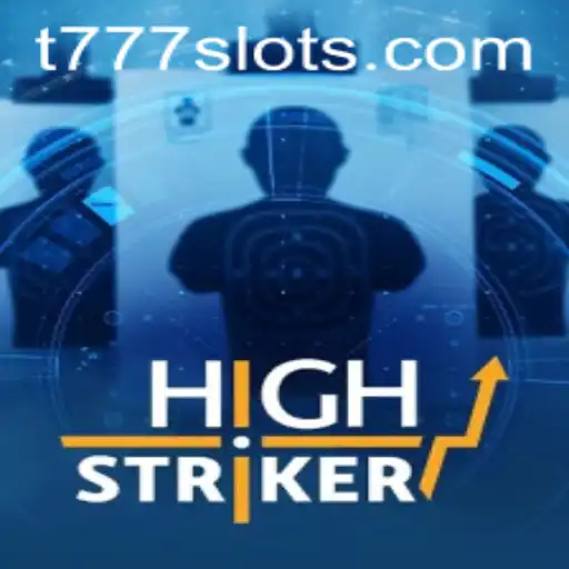 HighStriker: The Ultimate Test of Strength and Strategy in the Age of t777